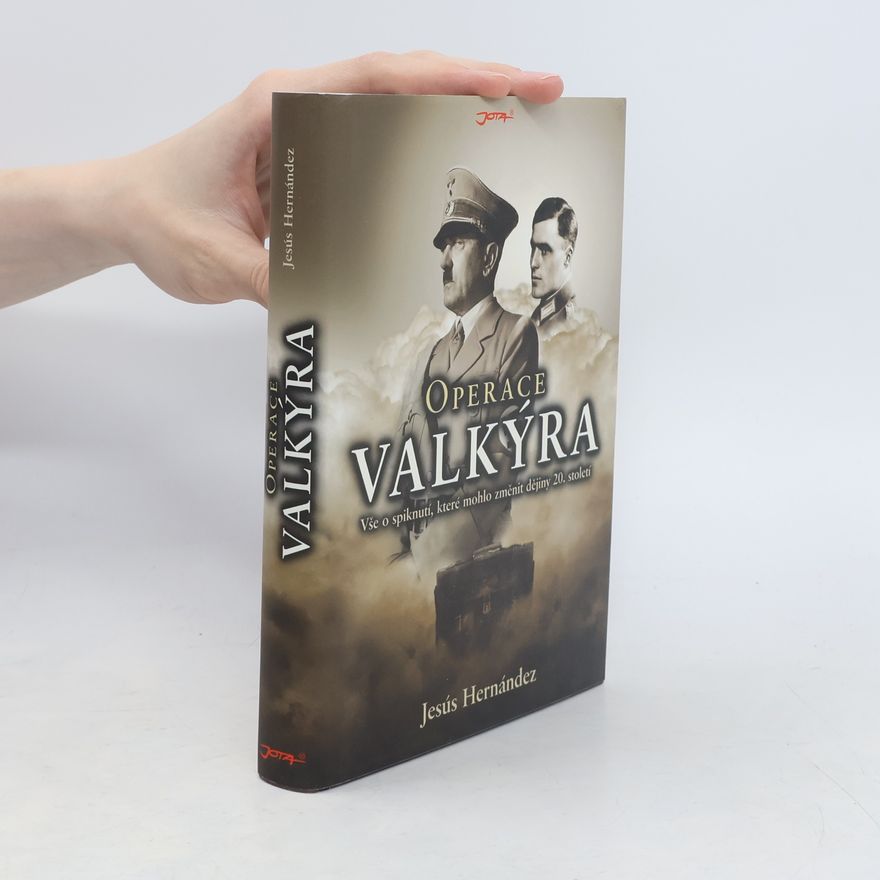 Jesús Hernández Martínez Operace Valkýra