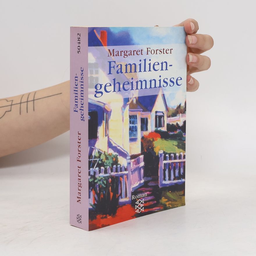 Margaret Forster Familiengeheimnisse