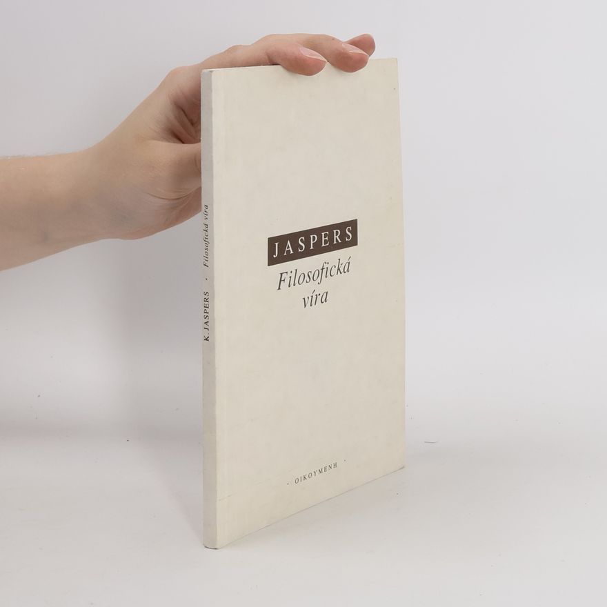Karl Jaspers Filosofická víra