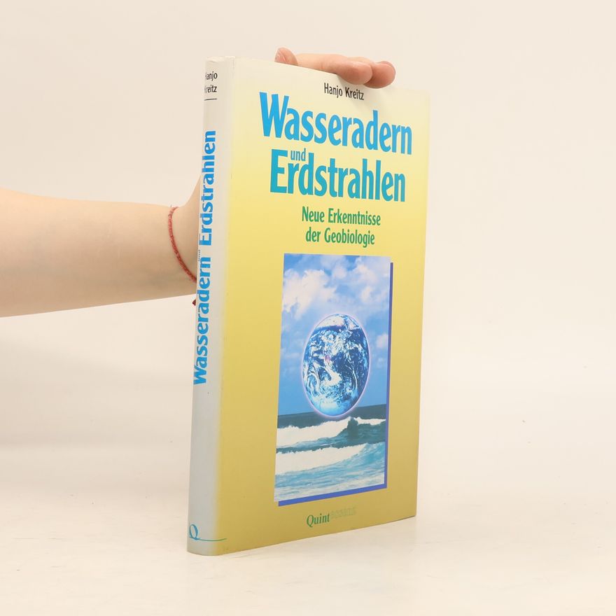 Hanjo Kreitz Wasseradern und Erdstrahlen