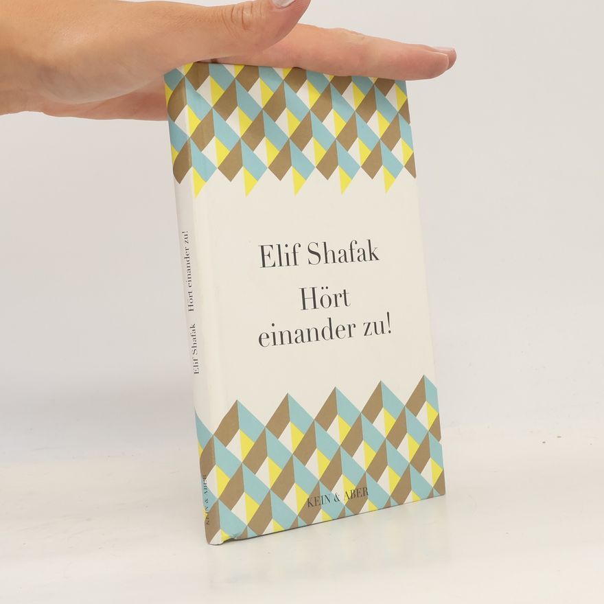 Elif Shafak Hört einander zu!
