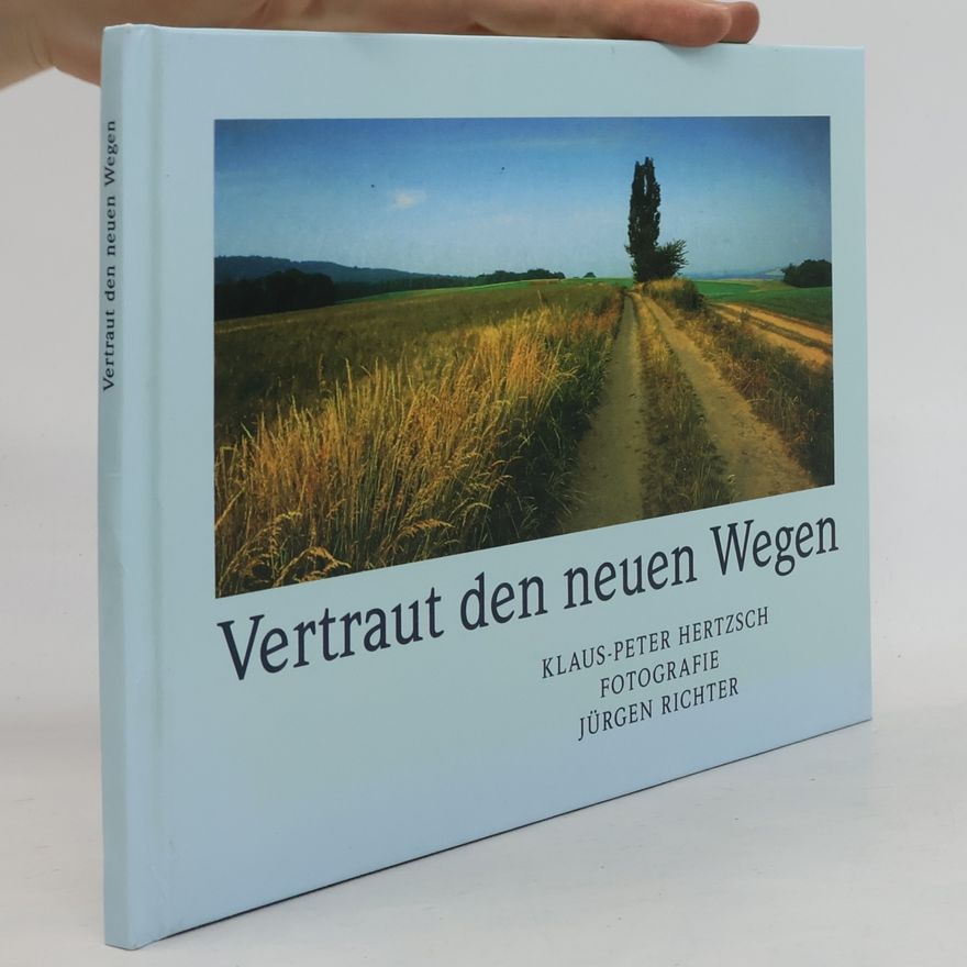 Klaus-Peter Hertzsch Vertraut den neuen Wegen