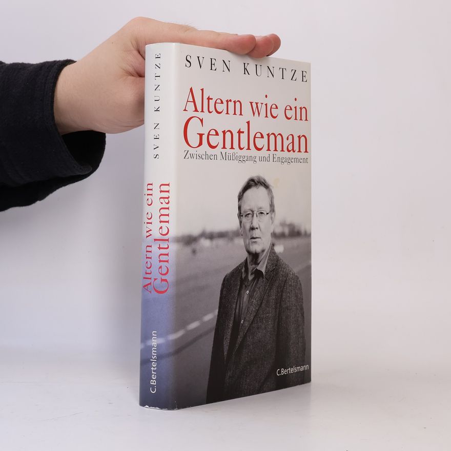 Sven Kuntze Altern wie ein Gentleman