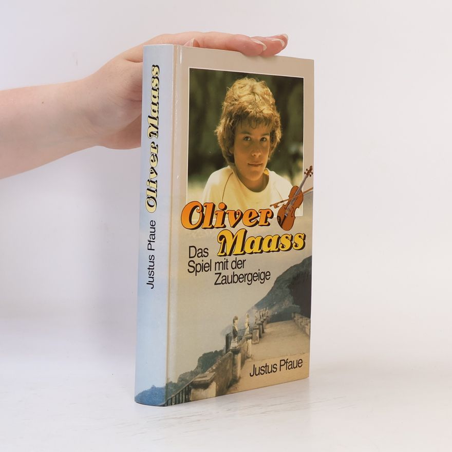 Justus Pfaue Oliver Maass. Das Spiel mit der Zubergeige