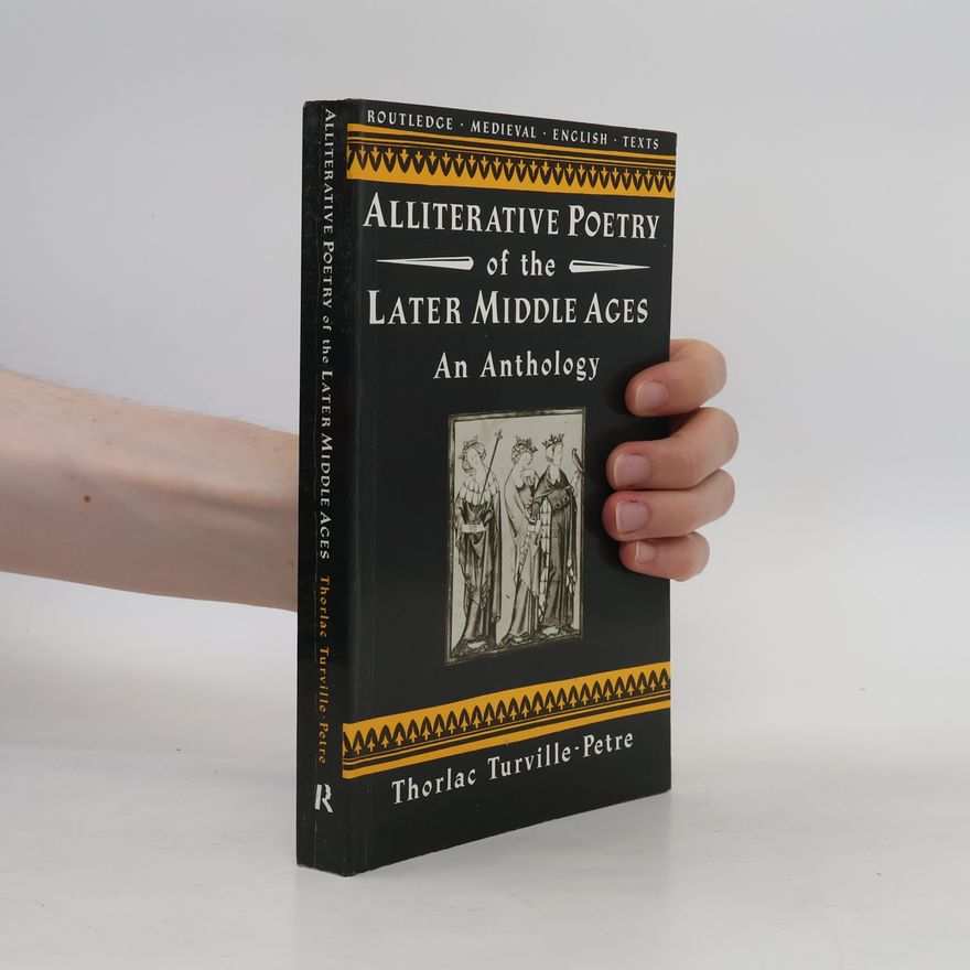 Thorlac Turville Petre Medieval English Texts: Alliterative Poetry of the Later Middle Ages