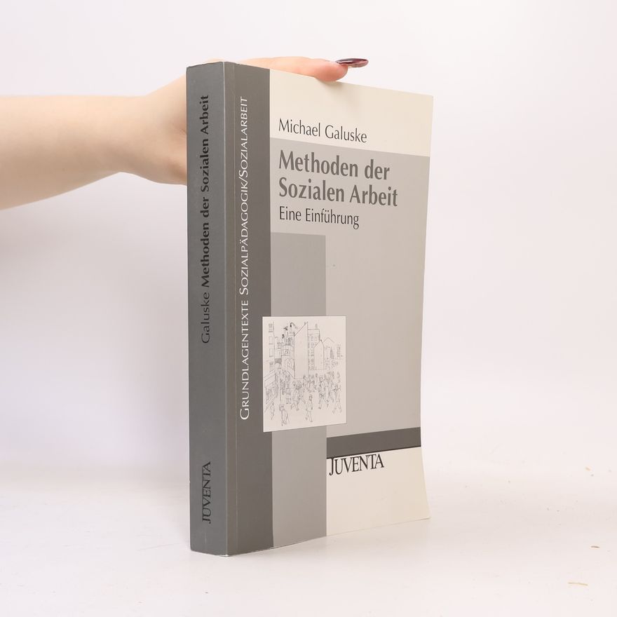 Michael Galuske Methoden der sozialen Arbeit