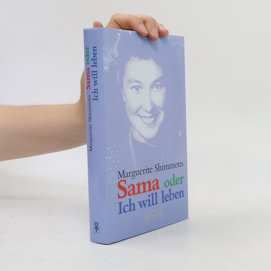 Marguerite Shimmons Sama oder Ich will leben