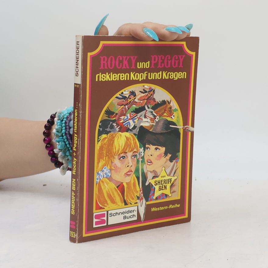Sheriff Ben Sheriff Ben - 193: Rocky und Peggy riskieren Kopf und Kragen