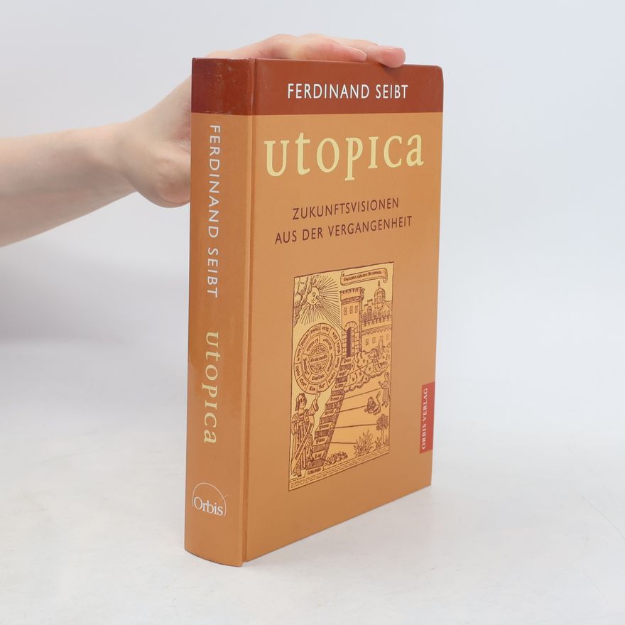 Ferdinand Seibt Utopica