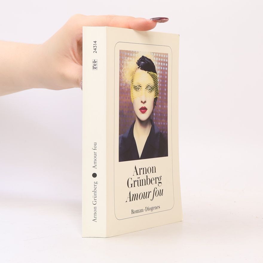 Arnon Grunberg Amour fou