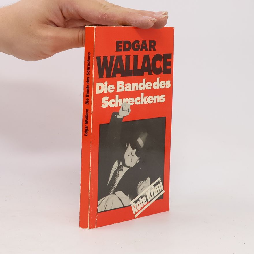 Edgar Wallace Die Bande des Schreckens