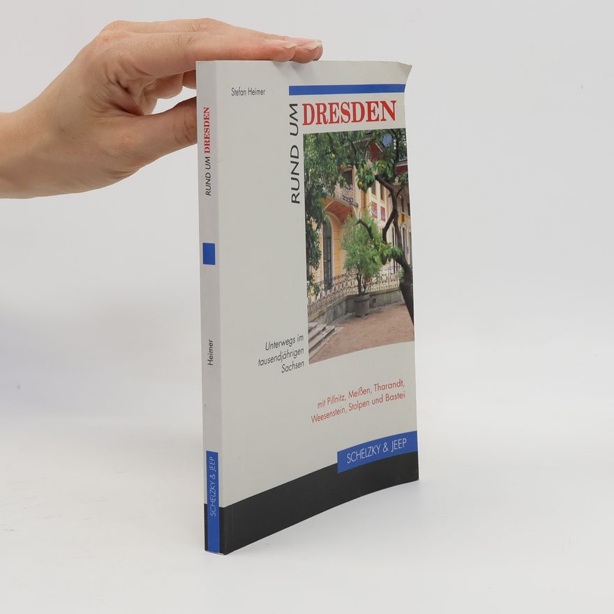 Stefan Heimer Rund um Dresden