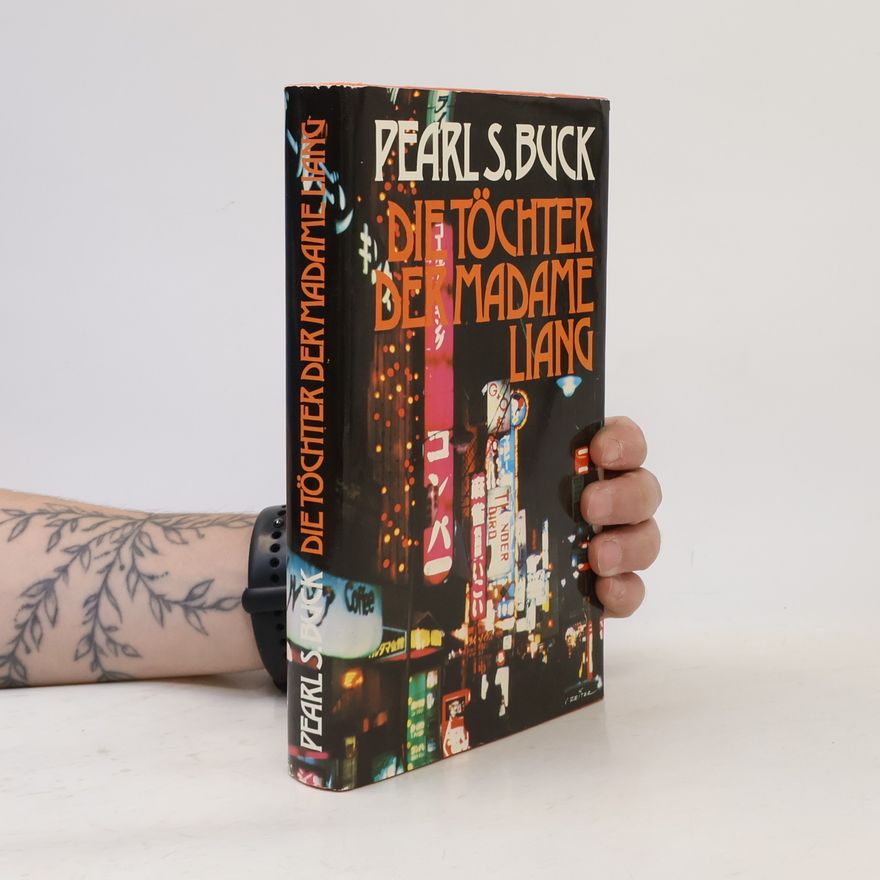 Pearl S. Buck Die Töchter der Madame Liang