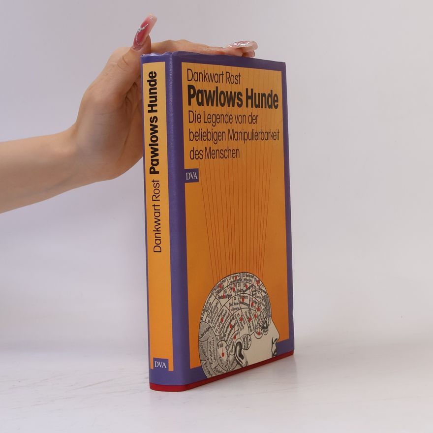 Dankwart Rost Pawlows Hunde