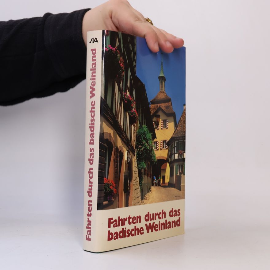 Eugen Herwig Fahrten durch das badische Weinland