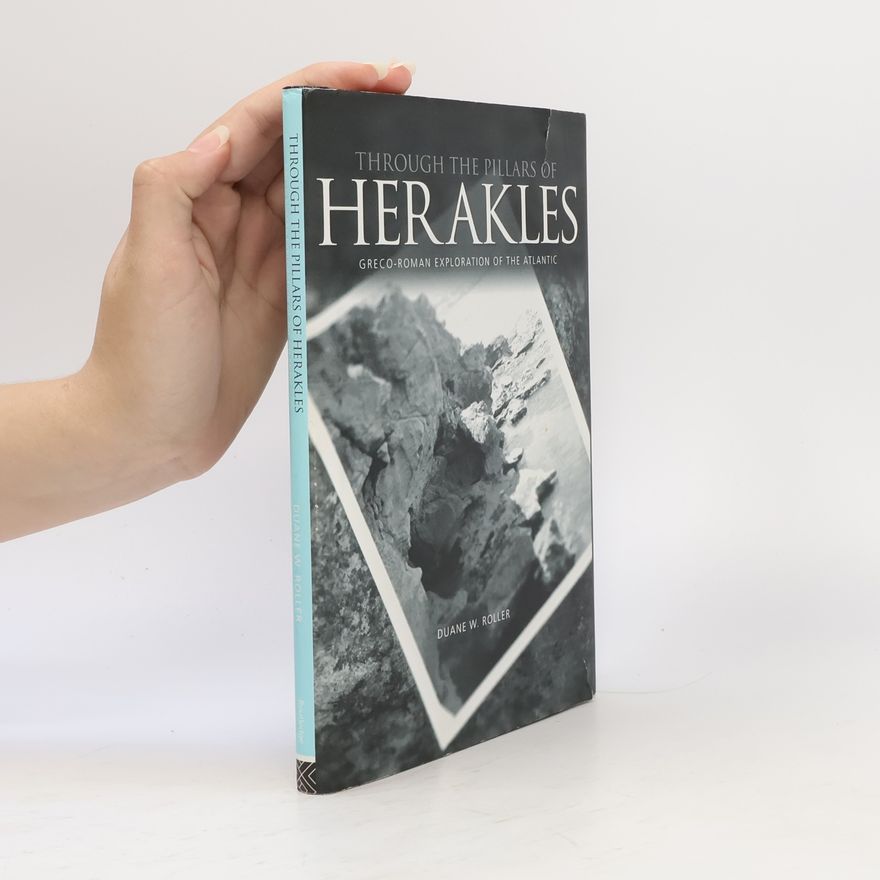Duane W. Roller Through the Pillars of Herakles