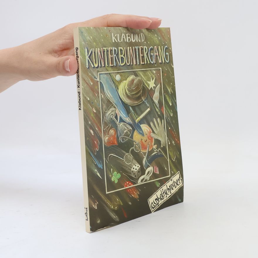 Autorenkollektiv Klabund Kunterbuntergang