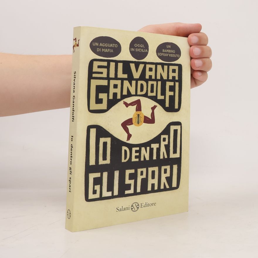 Silvana Gandolfi Io dentro gli spari