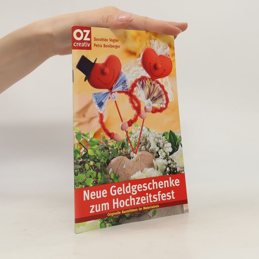 Dorothe e. Vogler Neue Geldgeschenke zum Hochzeitsfest