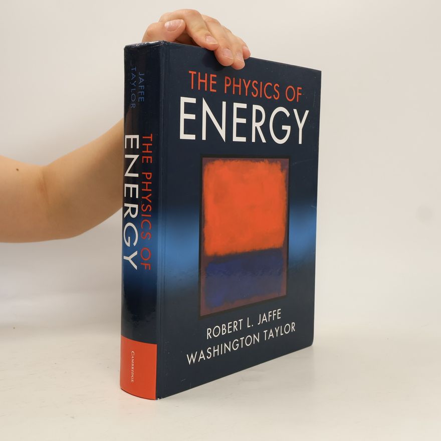 Robert L. Jaffe The Physics of Energy