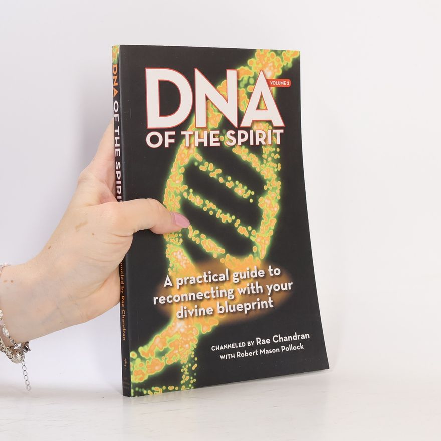 Rae Chandran DNA of the Spirit, Volume 2