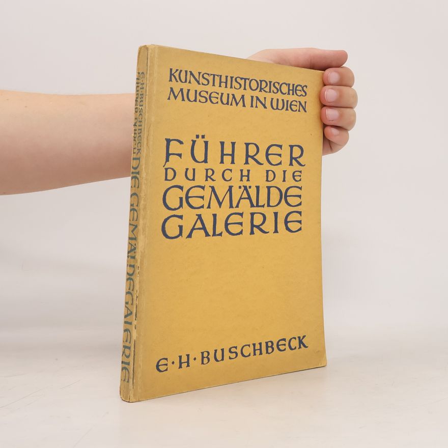 E. H. Buschbeck Führer durch die Gemälde-Galerie