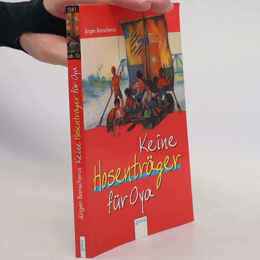 Jürgen Banscherus Keine Hosenträger für Oya