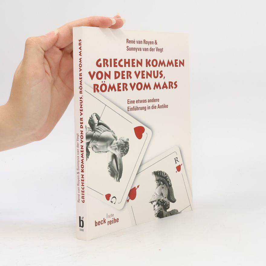 Rene van Royen Griechen kommen von der Venus, Römer vom Mars