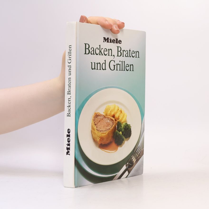 Autorenkollektiv Backen, Braten und Grillen