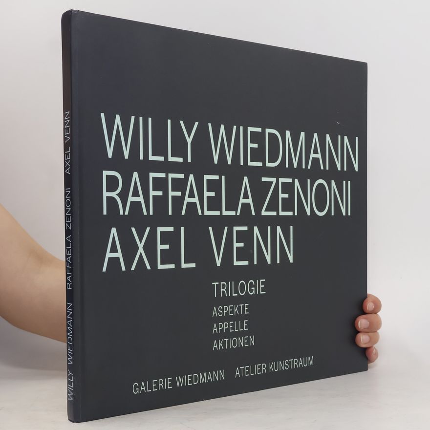 Martin Wiedmann Willy Wiedmann, Raffaela Zenoni, Axel Venn