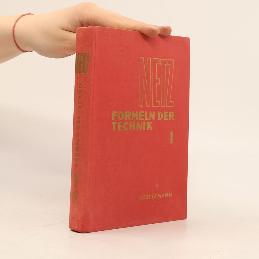 Heinrich Netz Formeln der Technik 1