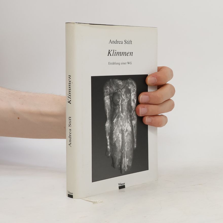 Andrea Stift-Laube Klimmen : Erzählung einer WG