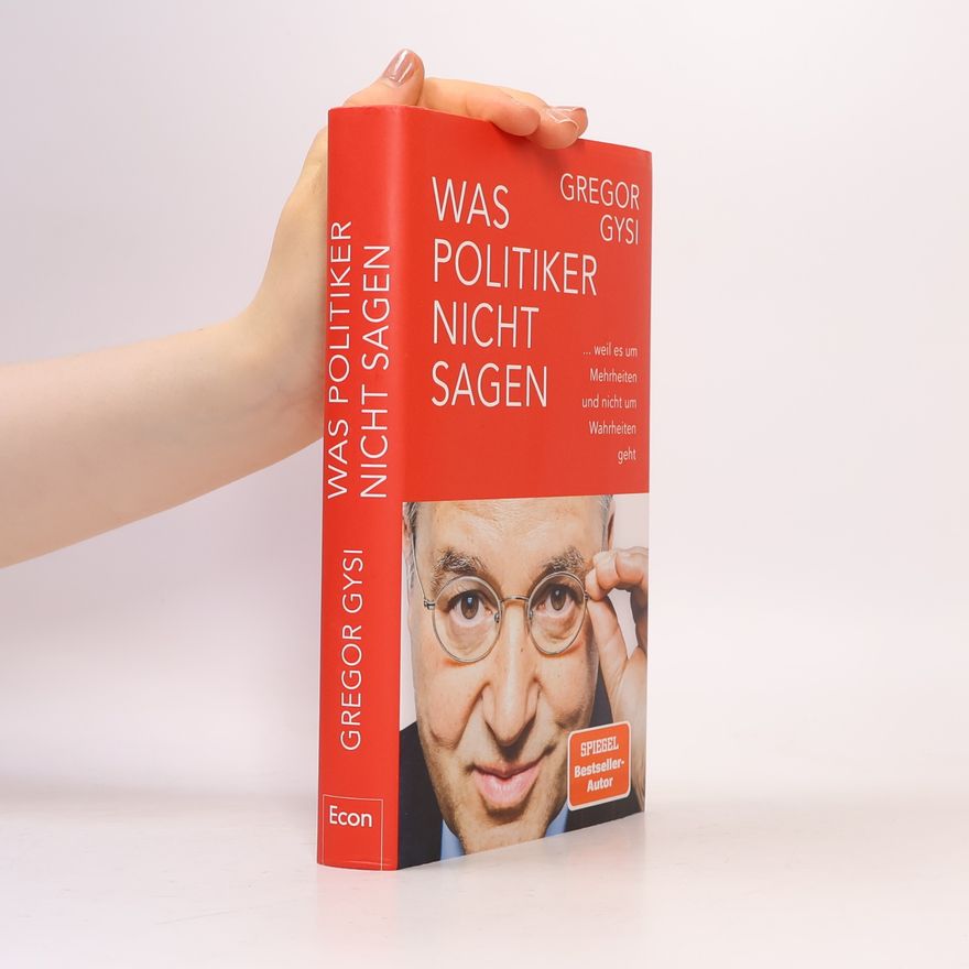 Gregor Gysi Was Politiker nicht sagen