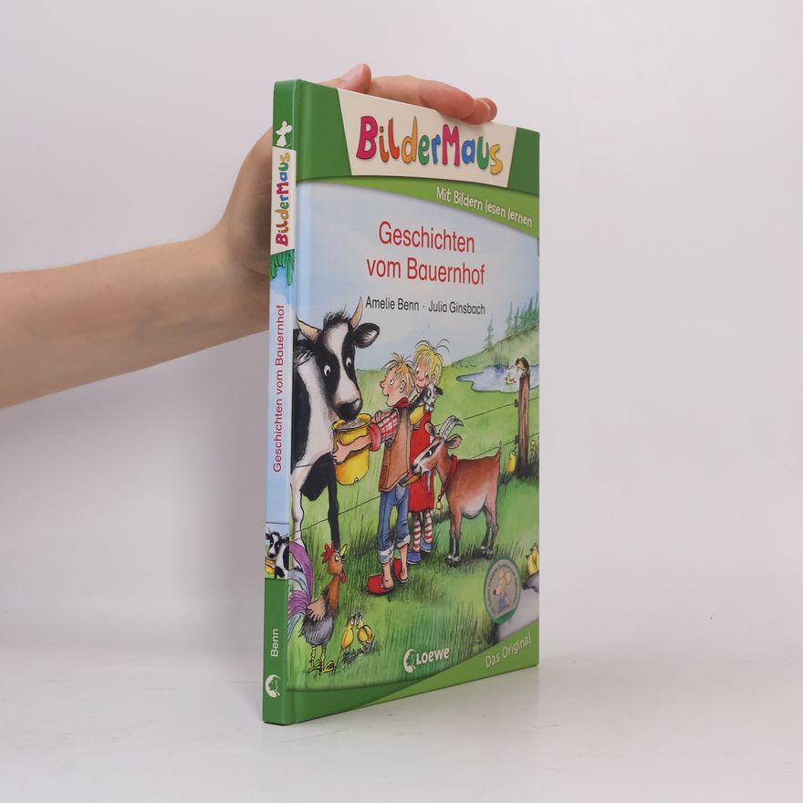 Amelie Benn Geschichten vom Bauernhof