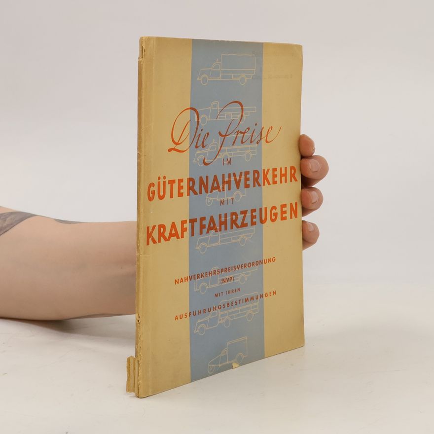 Max E. Pribilla  Die Preise im Güternahverkehr mit Kraftfahrzeugen