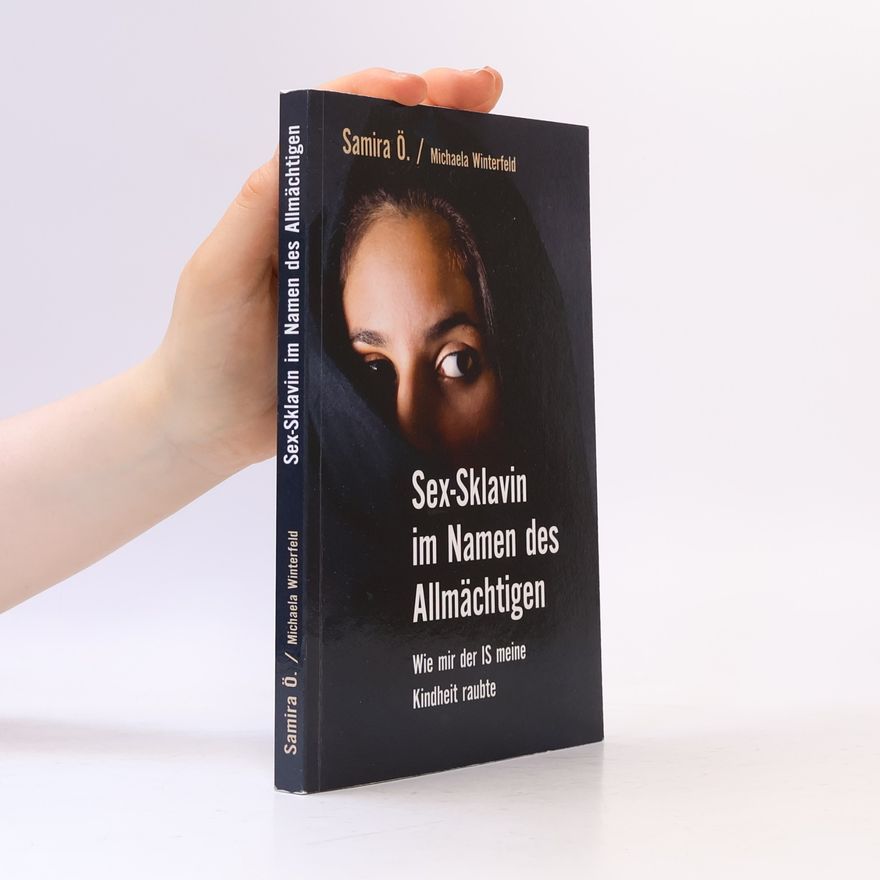 Michaela Winterfeld Sex-Sklavin im Namen des Allmächtigen: Wie mir der IS meine Kindheit raubte