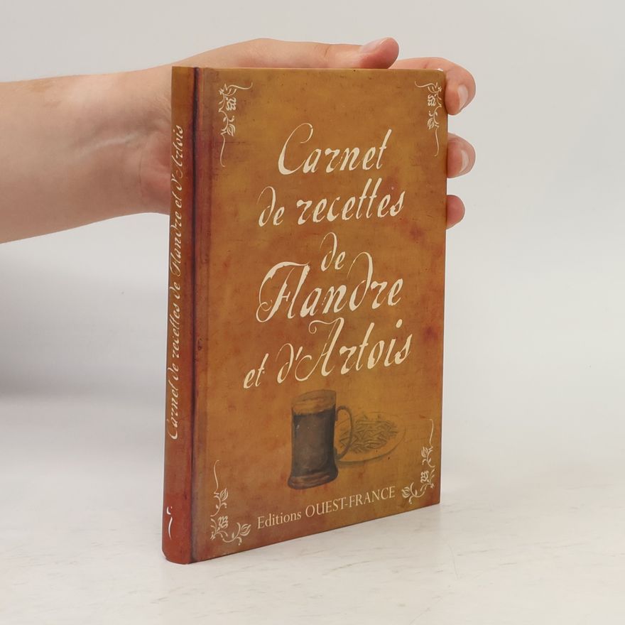 Jacques Messiant Carnet de recettes de Flandre et d'Artois