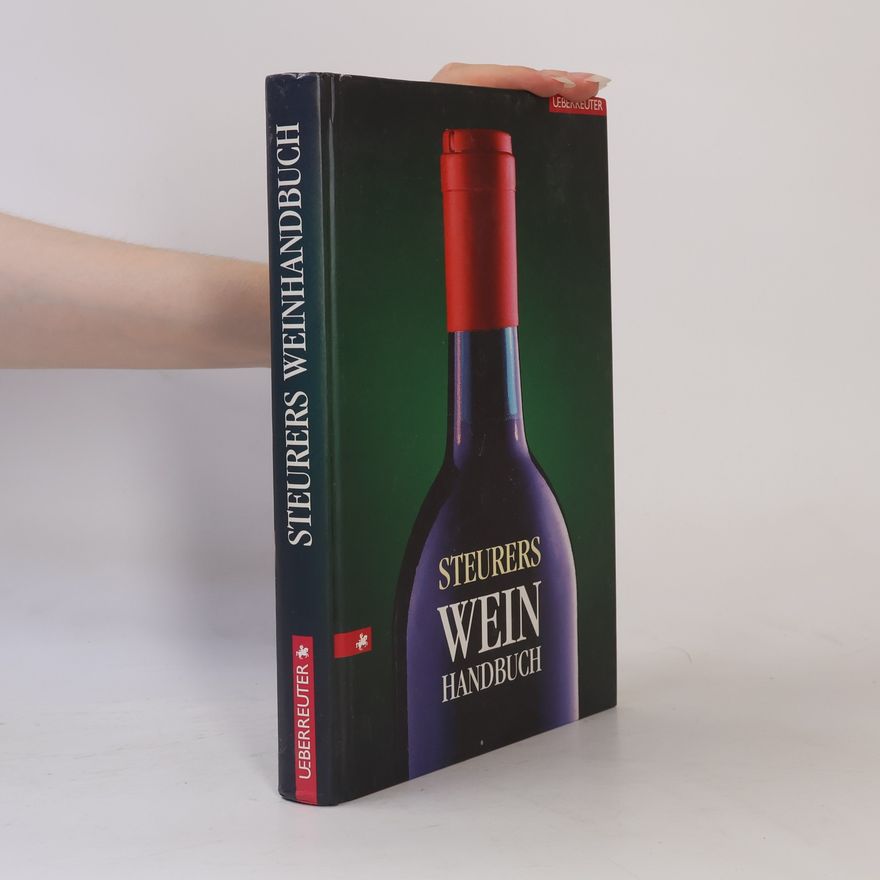 Rudolf Steurer Steurers Weinhandbuch