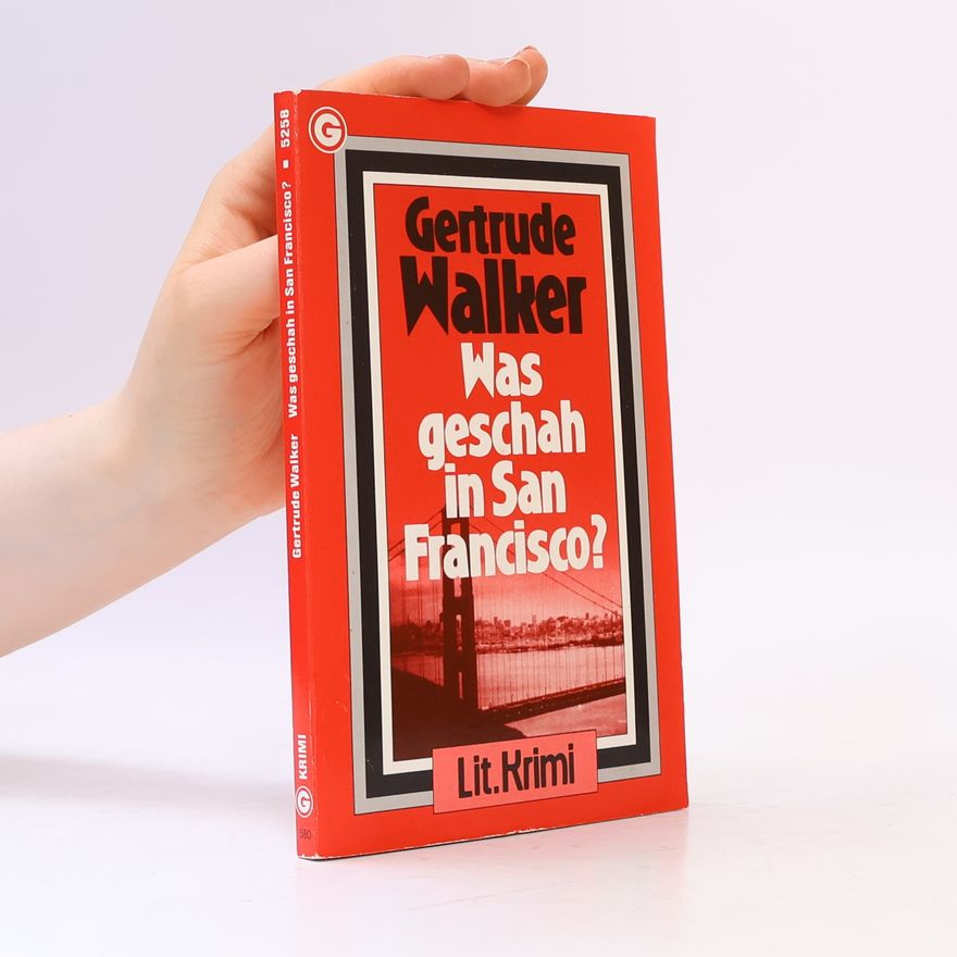 Gertrude Walker Was geschah in San Francisco?