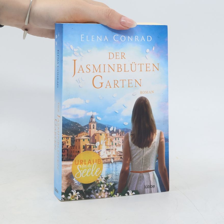 Elena Conrad Der Jasminblüten Garten