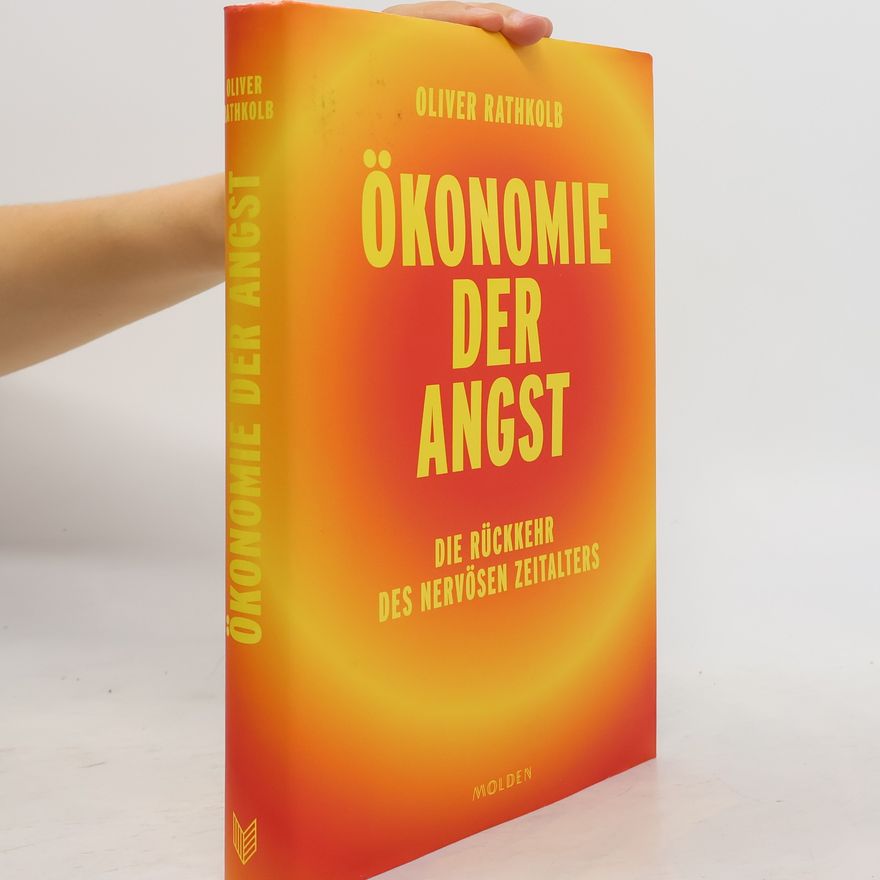 Oliver Rathkolb Ökonomie der Angst