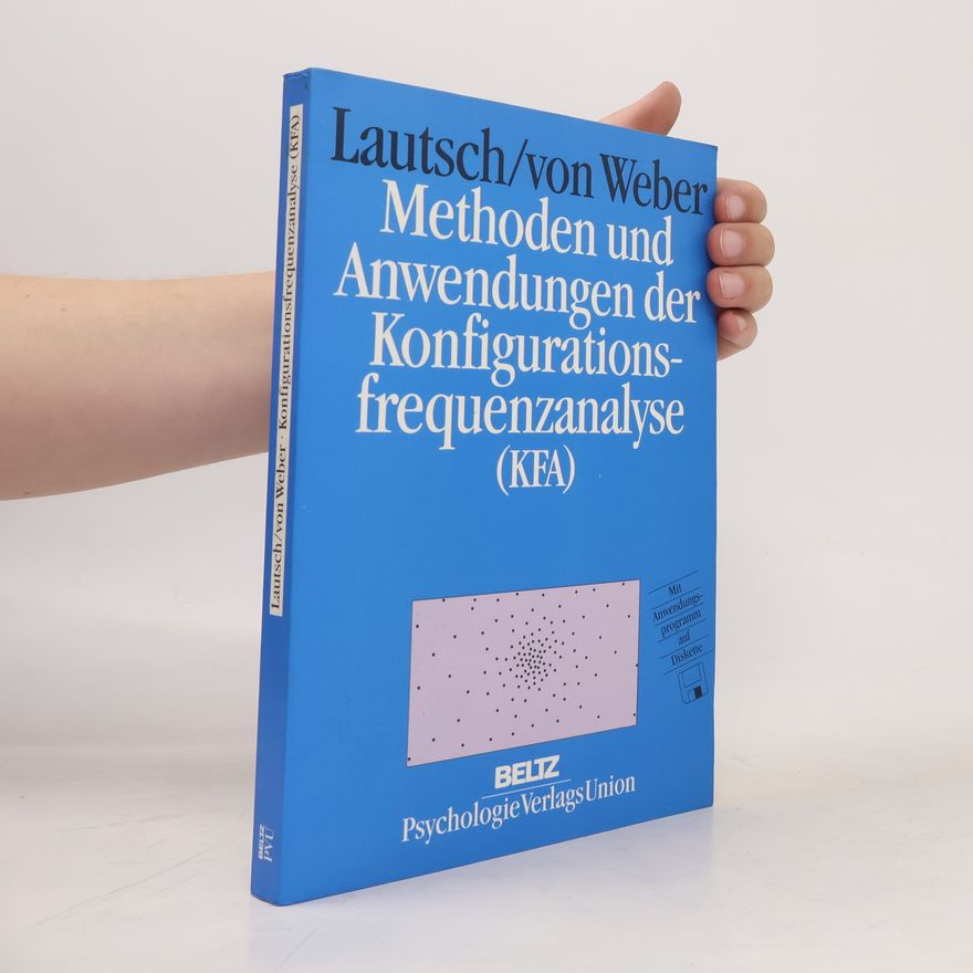 Stefan von Weber Methoden und Anwendungen der Konfigurationsfrequenzanalyse (KFA)