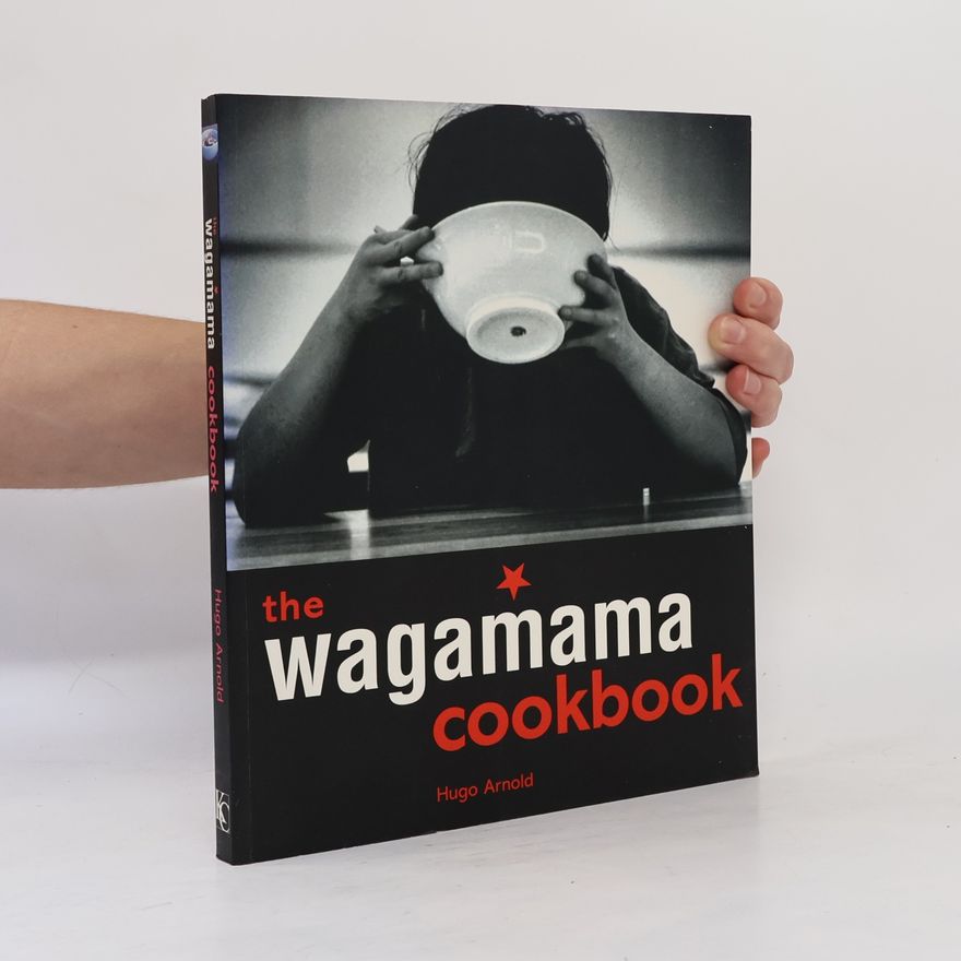 Hugo Arnold The Wagamama Cookbook
