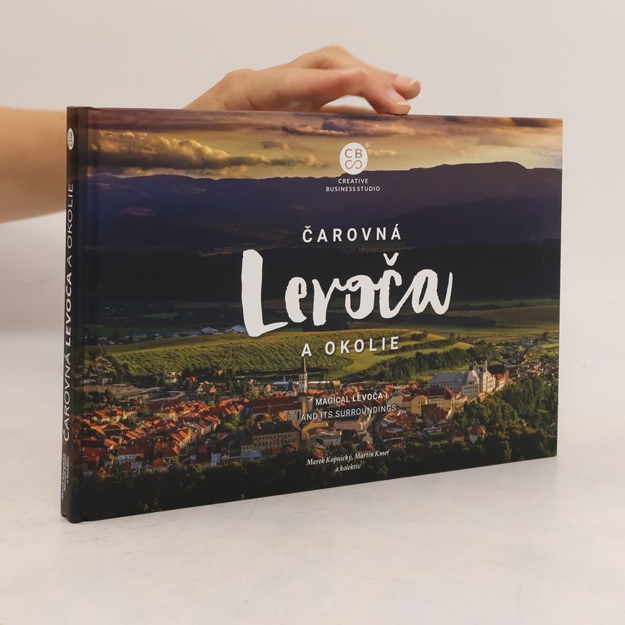 Marek Kopnický Čarovná Levoča a okolie