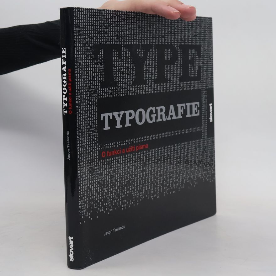 Jason Tselentis Typografie : o funkci a užití písma