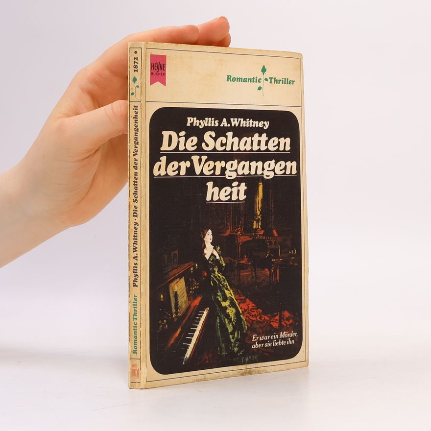 Phyllis Whitney Die Schatten der Vergangenheit