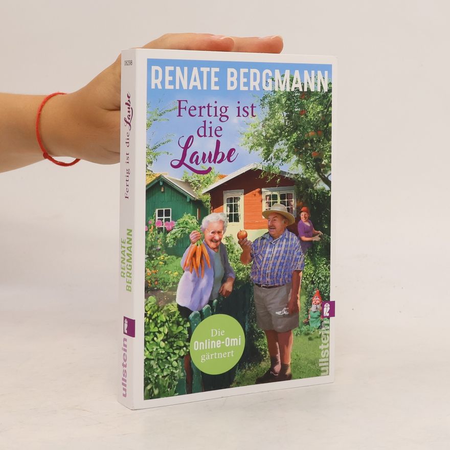 Renate Bergmann Fertig ist die Laube
