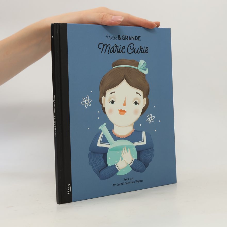 María Isabel Sánchez Vegara Petite & Grande - 2: Marie Curie