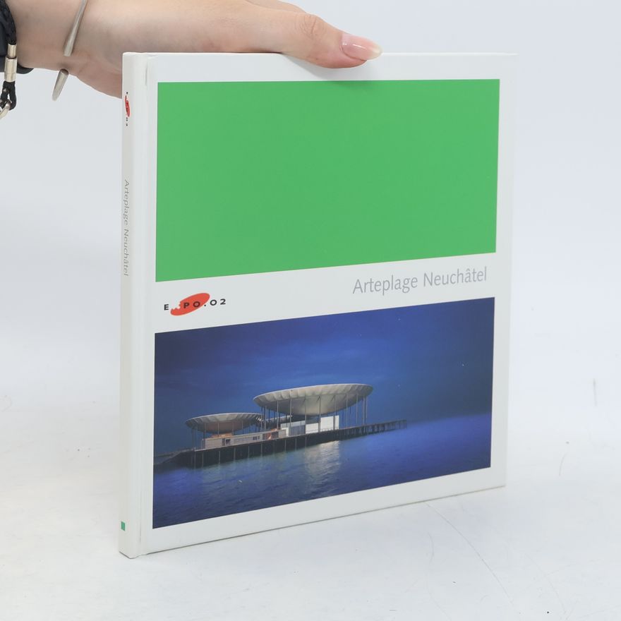N. Athanasiou Arteplage Neuchâtel - Expo 02