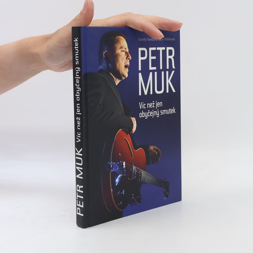 Lucie Müllerová Petr Muk: víc než jen obyčejný smutek